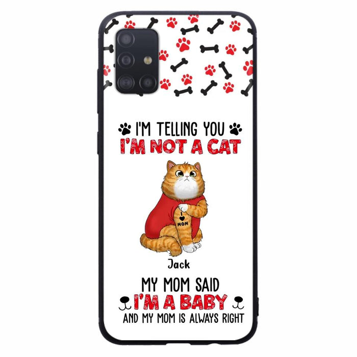 Personalized Dog/Cat Phone Case - Up to 4 Pets - Birthday, Loving Gift For Cat & Dog Lover, Pet Owner, Pet Mom, Pet Dad - My Mom Said I'm A Baby - Case For iPhone And Samsung