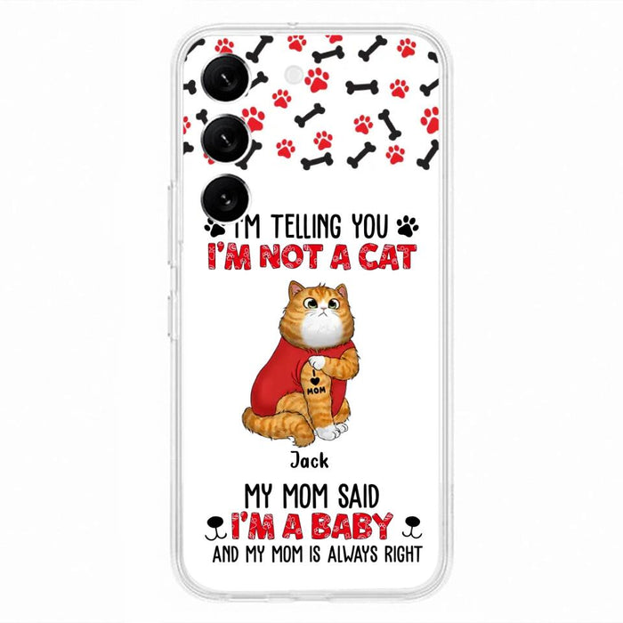 Personalized Dog/Cat Phone Case - Up to 4 Pets - Birthday, Loving Gift For Cat & Dog Lover, Pet Owner, Pet Mom, Pet Dad - My Mom Said I'm A Baby - Case For iPhone And Samsung