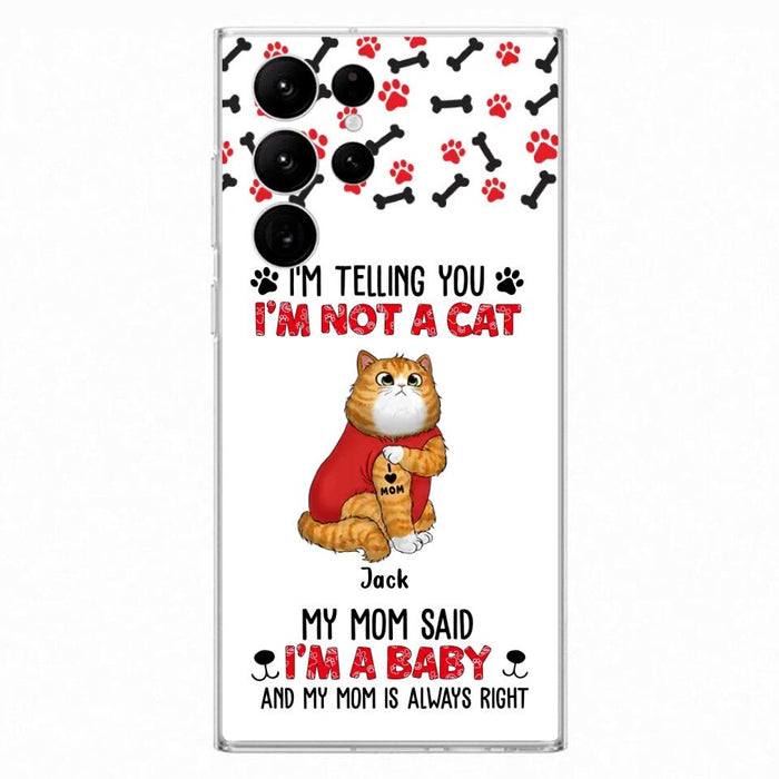 Personalized Dog/Cat Phone Case - Up to 4 Pets - Birthday, Loving Gift For Cat & Dog Lover, Pet Owner, Pet Mom, Pet Dad - My Mom Said I'm A Baby - Case For iPhone And Samsung