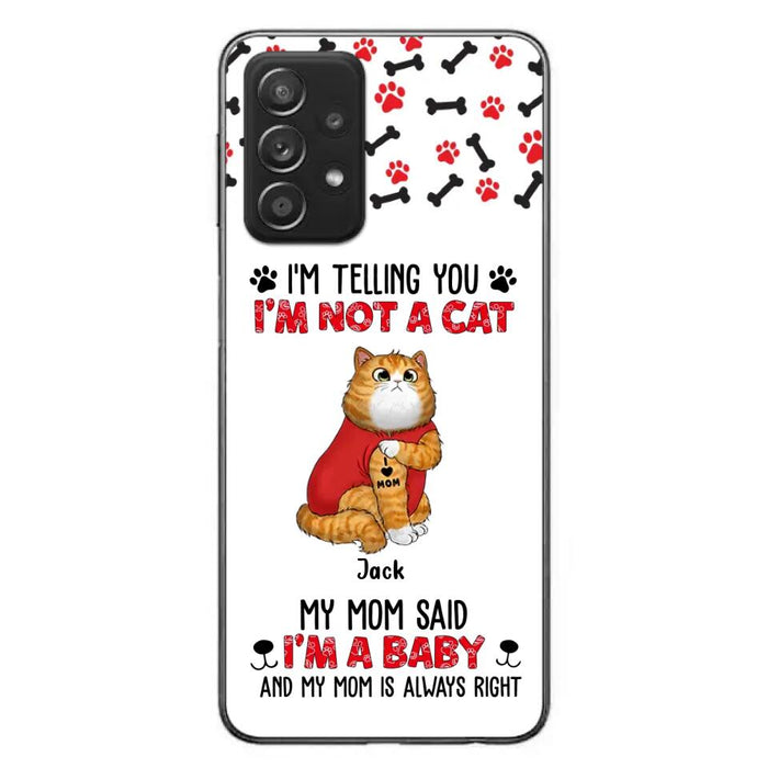 Personalized Dog/Cat Phone Case - Up to 4 Pets - Birthday, Loving Gift For Cat & Dog Lover, Pet Owner, Pet Mom, Pet Dad - My Mom Said I'm A Baby - Case For iPhone And Samsung