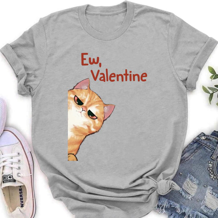 Personalized Valentine Dog/Cat T-shirt/Long Sleeve/Sweatshirt/Hoodie - Up to 4 Pets - Valentine's Day Gift For Cat & Dog Lover, Pet Owner - Ew, Valentine