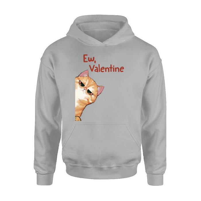 Personalized Valentine Dog/Cat T-shirt/Long Sleeve/Sweatshirt/Hoodie - Up to 4 Pets - Valentine's Day Gift For Cat & Dog Lover, Pet Owner - Ew, Valentine