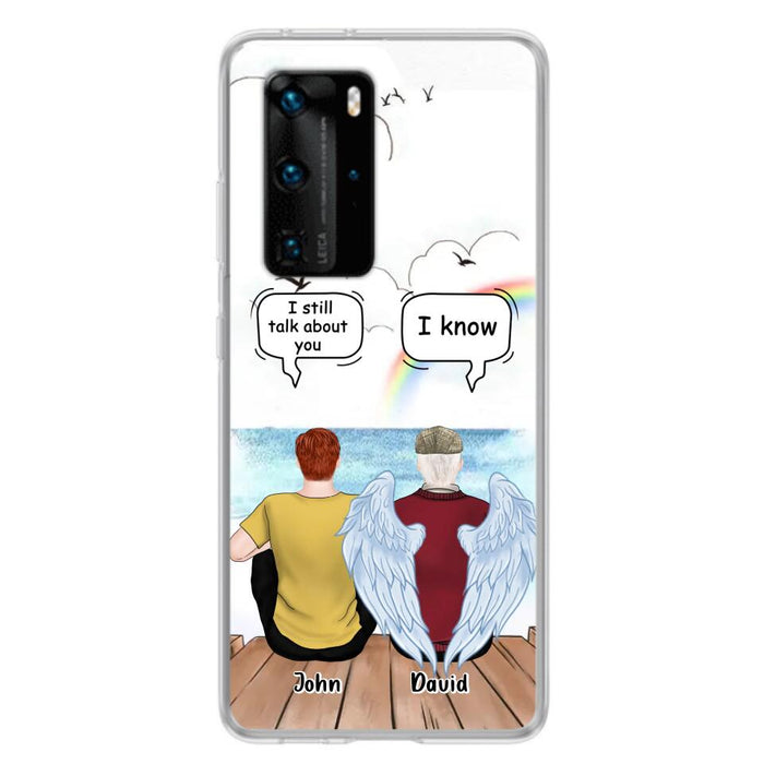 Custom Personalized Memorial Family Phone Case - Memorial Gift For Family Members - I Still Talk About You - Case For Xiaomi, Oppo And Huawei
