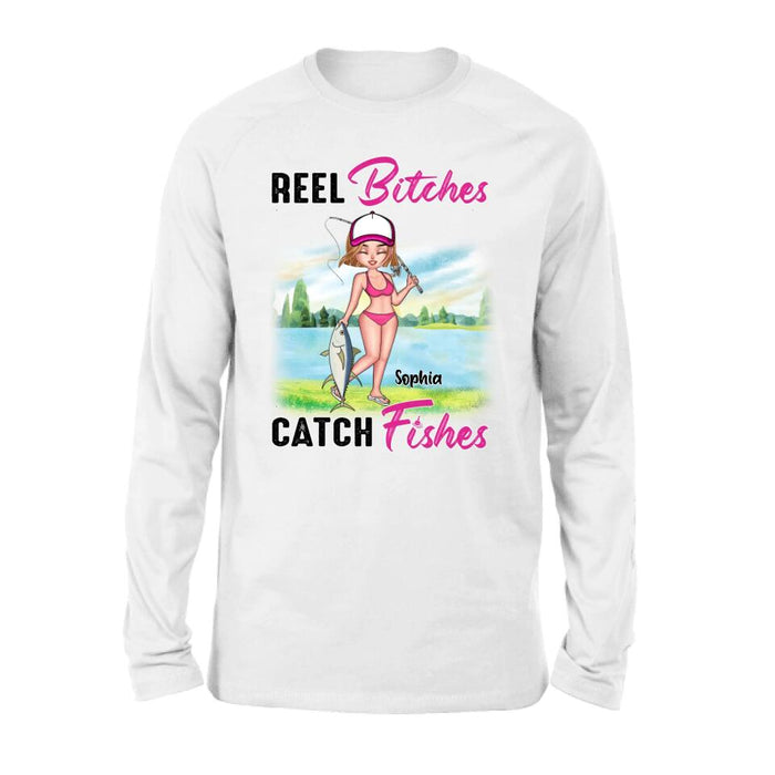 Personalized Fishing Girl Shirt/Hoodie/Long Sleeve/Sweatshirt - Gift Idea For Fishing Lovers - Reel Bitches Catch Fishes