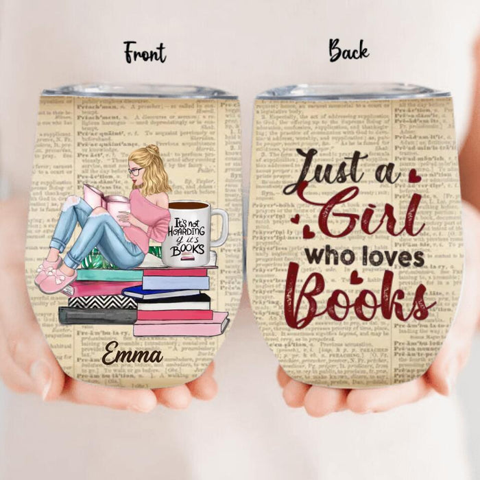Personalized Reading Girl Wine Tumbler - Gift Idea For Book Lovers - Just A Girl Who Loves Books