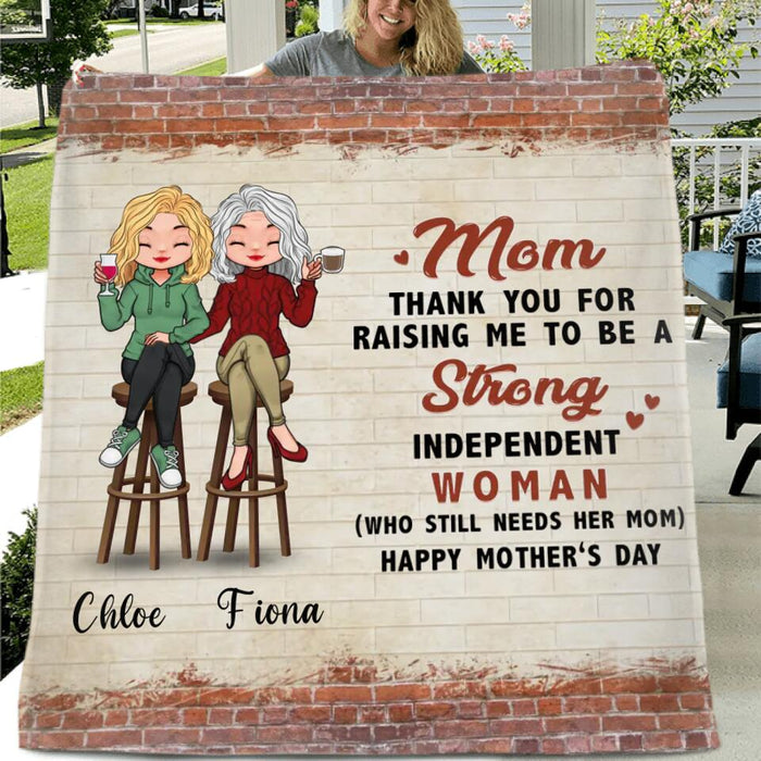 Personalized Mother Fleece Throw Blanket/Quilt - Mother's Day Gift Idea From Daughter - Still Need Mom