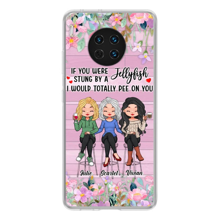 Personalized Besties Phone Case - Up to 3 Girls - Gift Idea For Friends/Besties/Sisters - If You Were Stung By A Jellyfish I Would Totally Pee On You  - Case for Xiaomi/Oppo/Huawei