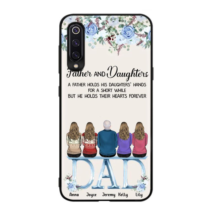 Personalized Father Phone Case - Up to 5 People - Father's Day Gift Idea For Father - Father & Daughters A Father Holds His Daughters Hands For A Short While - Case for Xiaomi/Huawei/Oppo