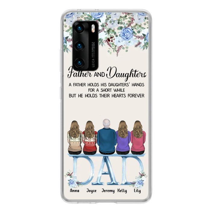 Personalized Father Phone Case - Up to 5 People - Father's Day Gift Idea For Father - Father & Daughters A Father Holds His Daughters Hands For A Short While - Case for Xiaomi/Huawei/Oppo