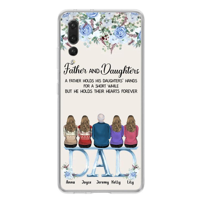 Personalized Father Phone Case - Up to 5 People - Father's Day Gift Idea For Father - Father & Daughters A Father Holds His Daughters Hands For A Short While - Case for Xiaomi/Huawei/Oppo