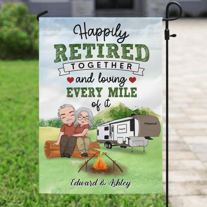 Personalized Retired Couple Flag Sign - Retirement Gift For Couple/Camping Lovers - Happily Retired Together And Loving Every Mile Of It