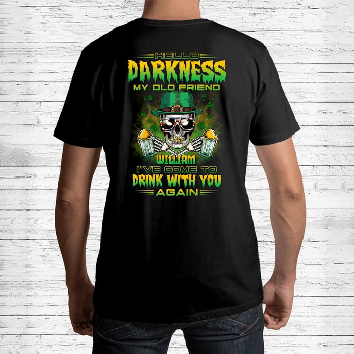 Personalized St Patrick's Day Beer Skull T-shirt - Gift Idea For St Patrick's Day/Beer Lover - Hello Darkness My Old Friend I've Come To Drink With You Again