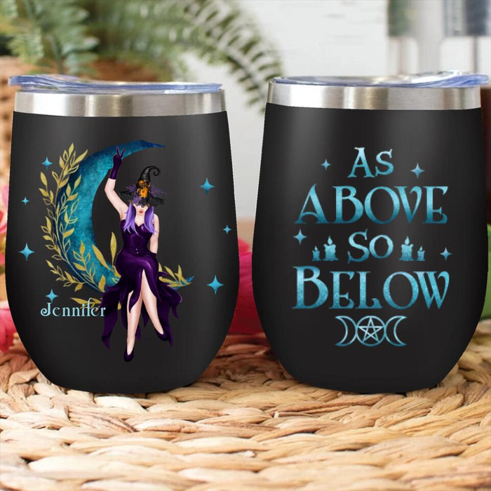 Personalized Witch Wine Tumbler - Gift Idea For Witch Lovers - As Above So Below
