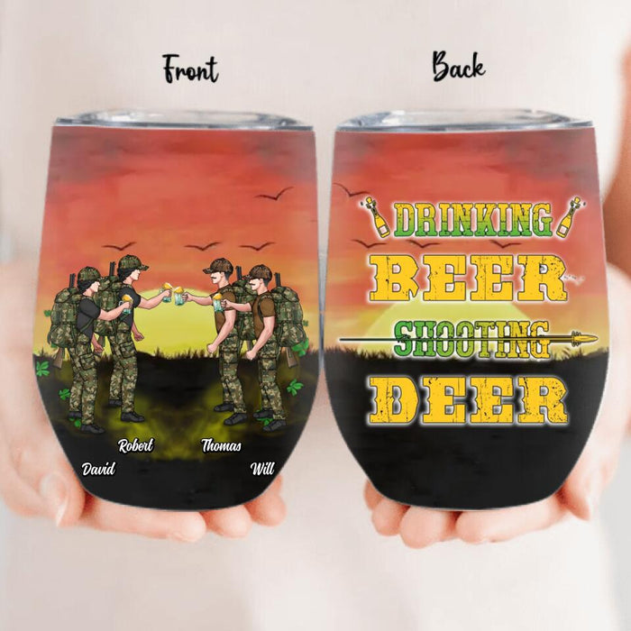 Personalized Hunting Friends Drinking Wine Tumbler - Up to 4 People - St Patrick's Day Gift For Friends/Couple/Drinking/Hunting Lovers - Drinking Beer Shooting Deer