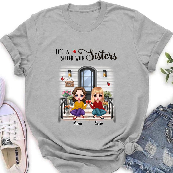 Personalized Besties Front Porch T-shirt/Long Sleeve/Sweatshirt/Hoodie - Up to 5 Women - Gift Idea For Friends/Besties/Sisters - Life Is Better With Sisters