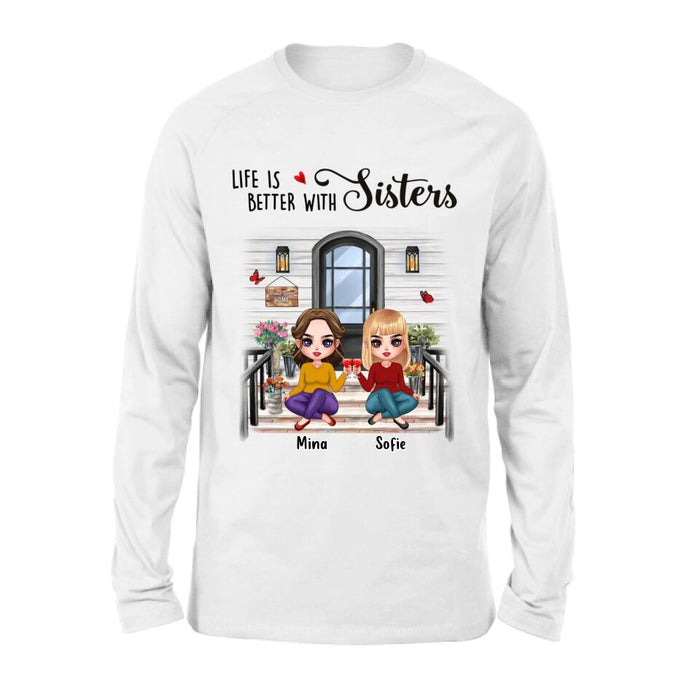 Personalized Besties Front Porch T-shirt/Long Sleeve/Sweatshirt/Hoodie - Up to 5 Women - Gift Idea For Friends/Besties/Sisters - Life Is Better With Sisters