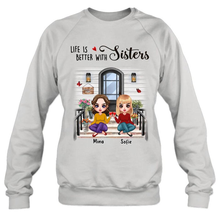 Personalized Besties Front Porch T-shirt/Long Sleeve/Sweatshirt/Hoodie - Up to 5 Women - Gift Idea For Friends/Besties/Sisters - Life Is Better With Sisters