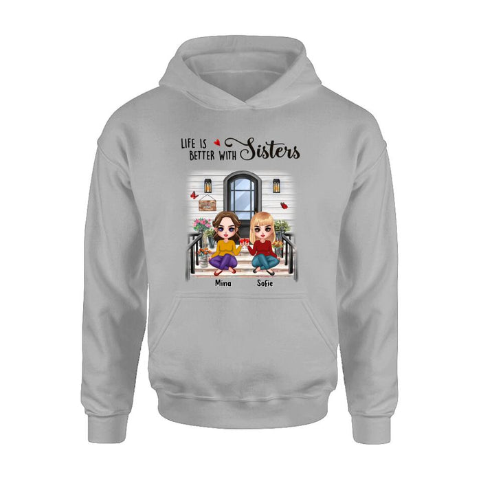 Personalized Besties Front Porch T-shirt/Long Sleeve/Sweatshirt/Hoodie - Up to 5 Women - Gift Idea For Friends/Besties/Sisters - Life Is Better With Sisters