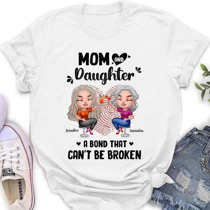 Personalized Mom And Daughter T-Shirt/Hoodie/Sweatshirt/Long Sleeve - Gift Idea For Mother And Daughter - A Bond That Can't Be Broken