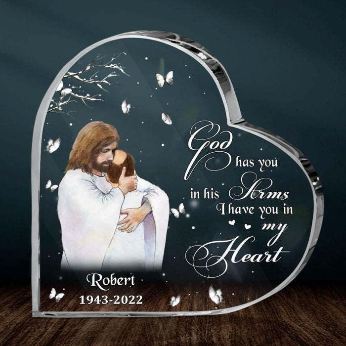 Personalized Memorial Family Acrylic Plaque - Memorial Gift Idea For Family Member - God Has You In His Arms I Have You In My Heart