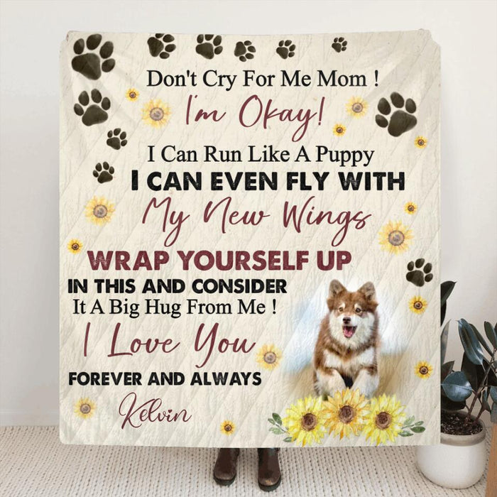 Personalized Pet Memorial Fleece Throw Blanket/Quilt - Sympathy Gift For Loss Of Pet - Don't Cry For Me Mom! I'm Okay