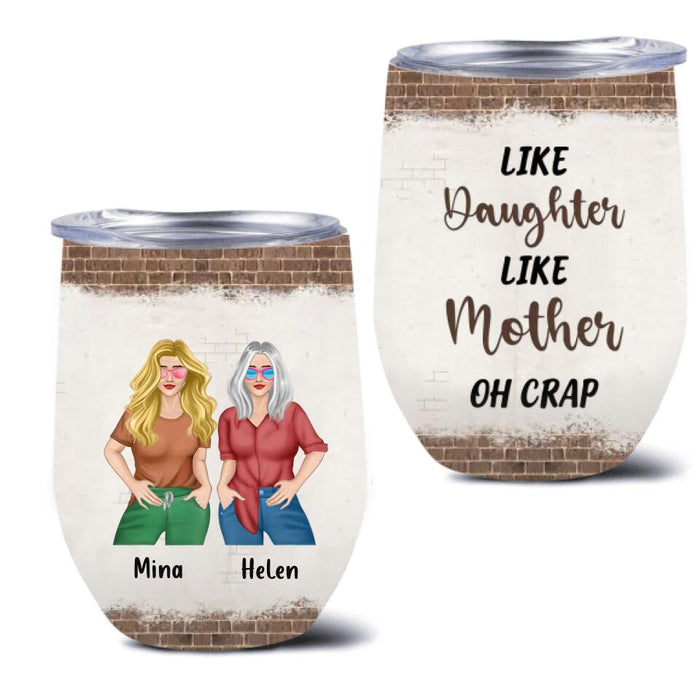 Personalized Mother And Daughter Wine Tumbler - Gift For Mothers/Daughters - Mom Thank You For Sharing Your DNA Now We Are Both Fabulous