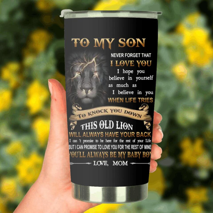 Personalized To My Son Tumbler - Gift Idea For Son From Mom - Never Forget That I Love You