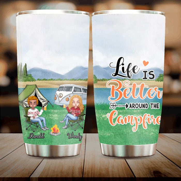 Personalized Camping Tumbler - Up to 4 People and 2 Pets - Gift Idea For Couple/Friends/Camping/Dog/Cat Lovers - Life Is Better Around The Campfire