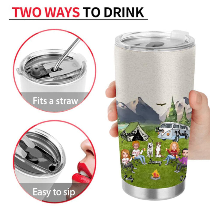 Personalized Camping Tumbler - Up to 4 People and 2 Pets - Gift Idea For Couple/Camping/Dog/Cat Lovers - Life Is Better Around The Campfire