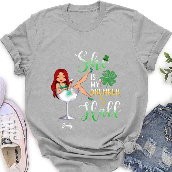Personalized Drunker Half T-Shirt/Long Sleeve/Sweatshirt/Hoodie - Gift Idea For St. Patrick's Day - She Is My Drunker Half