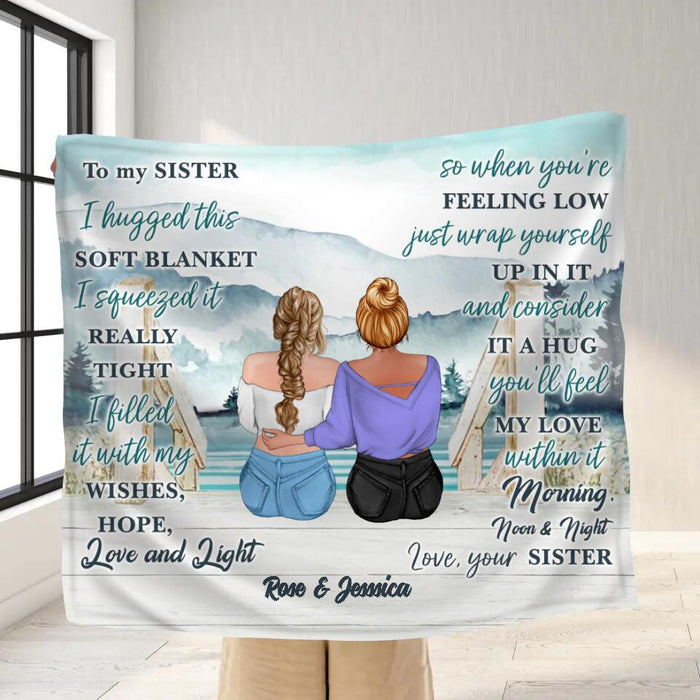 Personalized To My Sister Fleece Throw Blanket/Quilt - Gift To Sister/Friend - I Hugged This Soft Blanket