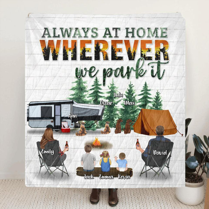 Personalized Camping Pillow Cover/Fleece Throw Blanket/Quilt - Couple/Parents & Up To 3 Kids, 4 Pets - Gift Idea From Camping Lovers - Always At Home Wherever We Park It