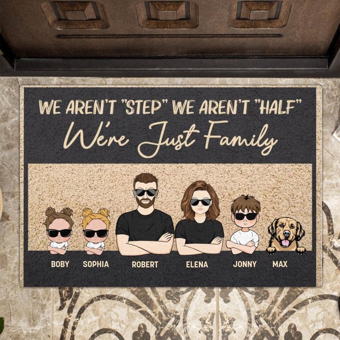 Personalized Family Doormat - Couple With Up to 3 Kids And 3 Dogs - Gift Idea For Family/Dog Lover - We Aren't "Step" We Aren't "Half" We're Just Family