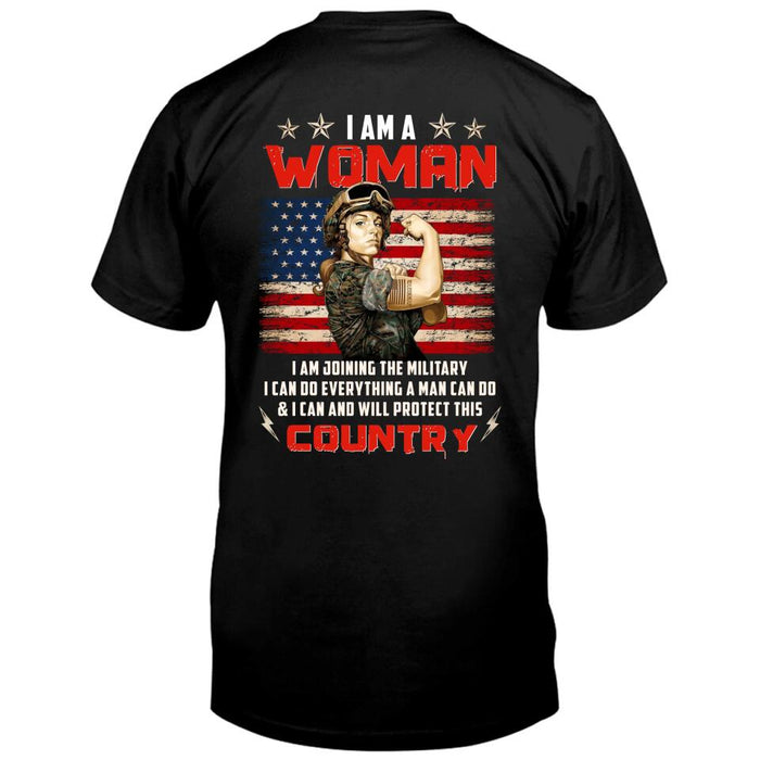 Personalized Female Warrior T-shirt - Military/Birthday/Mother's Day Gift Idea - I Am Joining The Military I Can Do Everything A Man Can Do