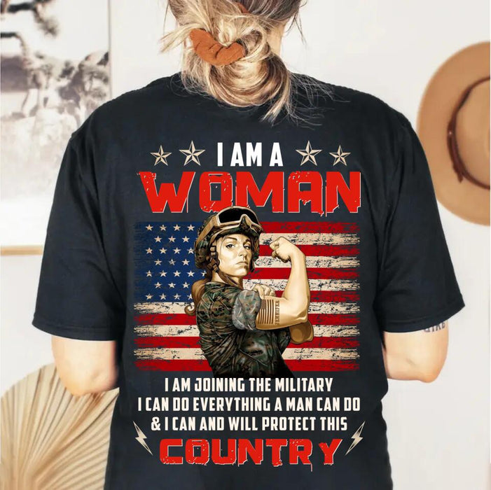 Personalized Female Warrior T-shirt - Military/Birthday/Mother's Day Gift Idea - I Am Joining The Military I Can Do Everything A Man Can Do