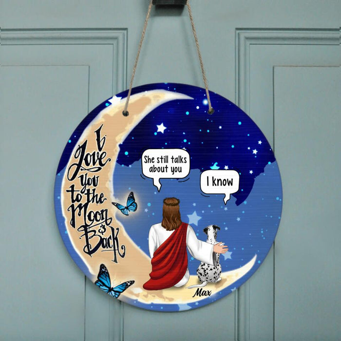 Personalized Memorial God & Dog/Cat Sitting On Moon Door Sign - Up to 5 Pets - Memorial Gift For Dog/Cat Lover