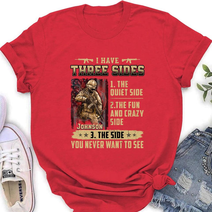 Personalized Veteran Shirt/Sweatshirt - Best Gift Idea For Veteran - I Have Three Sides