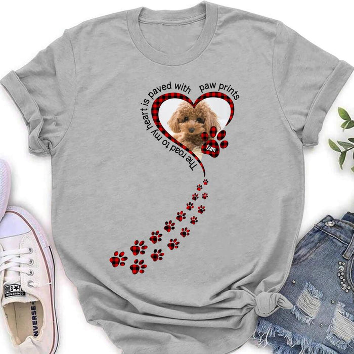 Personalized Memorial Dog Shirt - Upload Photo - Memorial Gift Idea For Loss Of Pet - The Road To My Heart Is Paved With Paw Prints