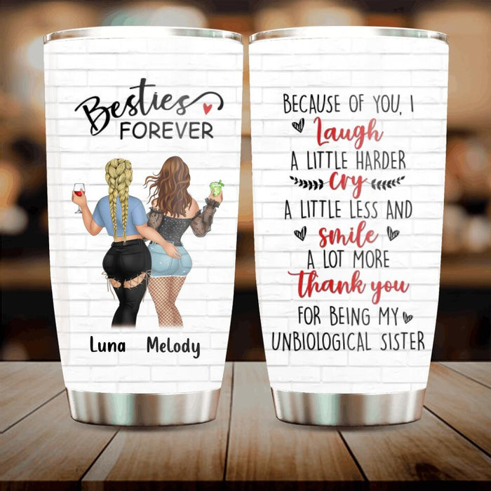 Personalized Besties Tumbler - Gift Idea For Best Friends - Because Of You, I Laugh A Little Harder
