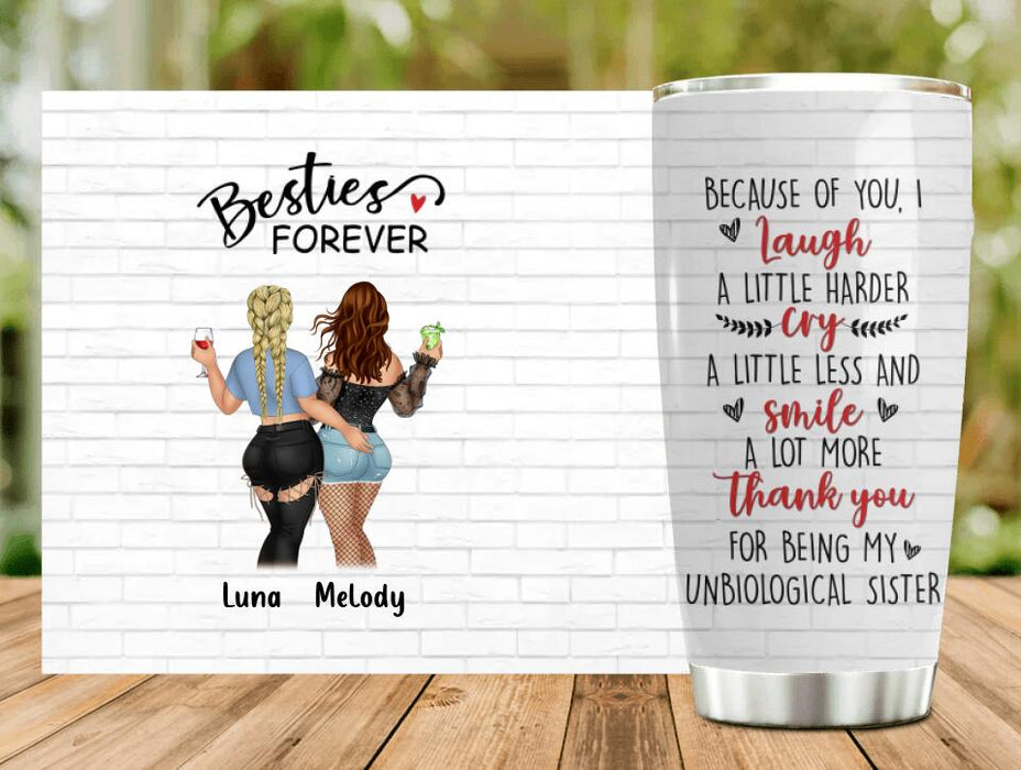 Personalized Besties Tumbler - Gift Idea For Best Friends - Because Of You, I Laugh A Little Harder