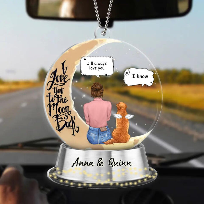 Personalized Memorial Pet Moon Acrylic Ornament - Up to 4 Pets - Memorial Gift Idea For Dog/Cat Owners - I Love You To The Moon & Back