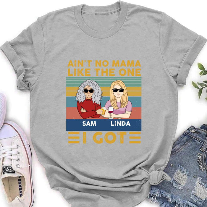Personalized Mom & Children Shirt/Hoodie/Long Sleeve/Sweatshirt - Gift Idea For Mother's Day - Up to 4 Children - Ain't No Mama Like The One I Got