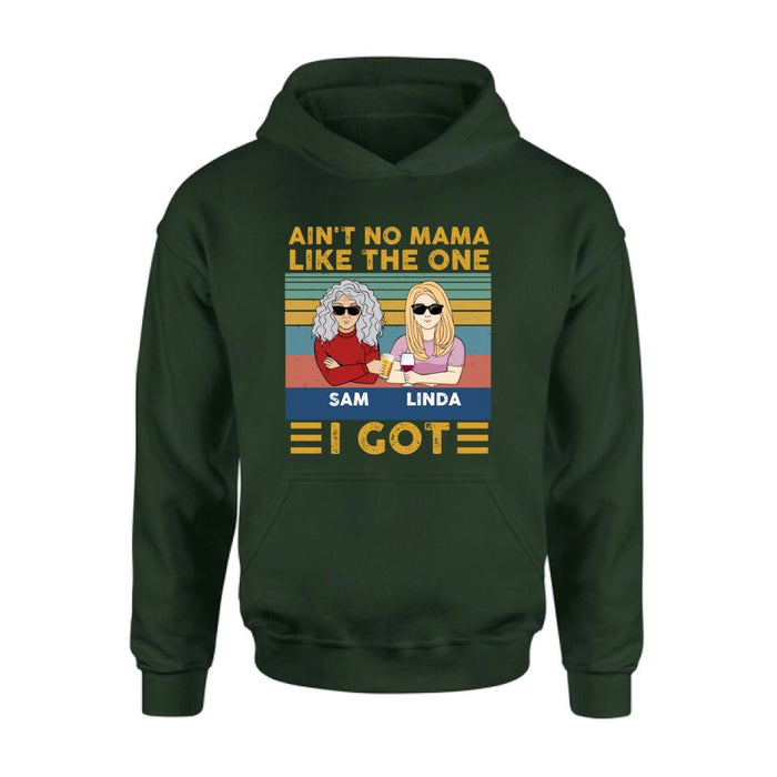 Personalized Mom & Children Shirt/Hoodie/Long Sleeve/Sweatshirt - Gift Idea For Mother's Day - Up to 4 Children - Ain't No Mama Like The One I Got