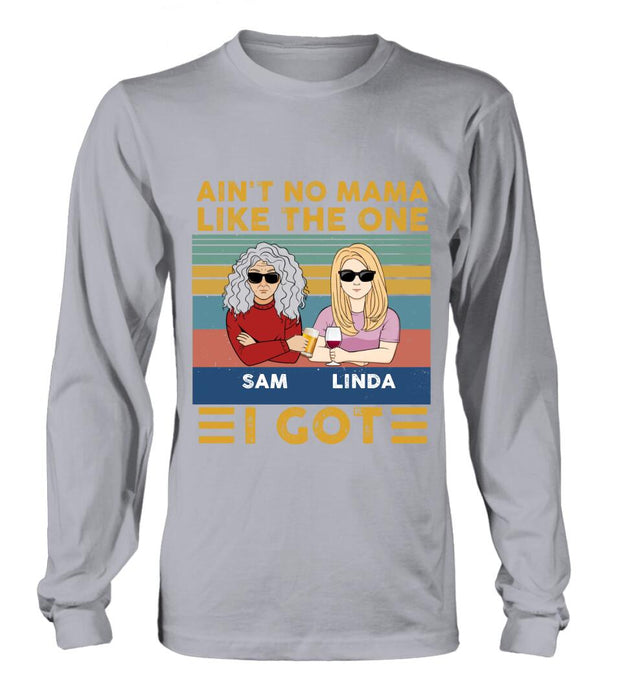 Personalized Mom & Children Shirt/Hoodie/Long Sleeve/Sweatshirt - Gift Idea For Mother's Day - Up to 4 Children - Ain't No Mama Like The One I Got