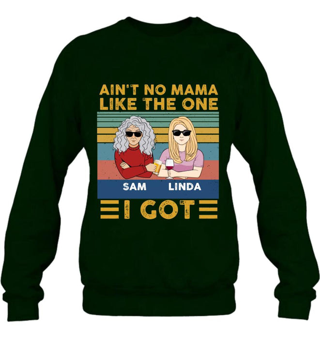 Personalized Mom & Children Shirt/Hoodie/Long Sleeve/Sweatshirt - Gift Idea For Mother's Day - Up to 4 Children - Ain't No Mama Like The One I Got