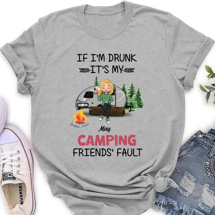 Personalized Camping Friends Shirt/Hoodie/Long Sleeve/Sweatshirt - Gift Idea For Camping Lovers/Friends - Up to 3 People - If I'm Drunk It's My Camping Friends' Fault