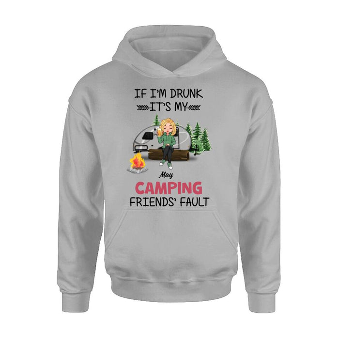 Personalized Camping Friends Shirt/Hoodie/Long Sleeve/Sweatshirt - Gift Idea For Camping Lovers/Friends - Up to 3 People - If I'm Drunk It's My Camping Friends' Fault