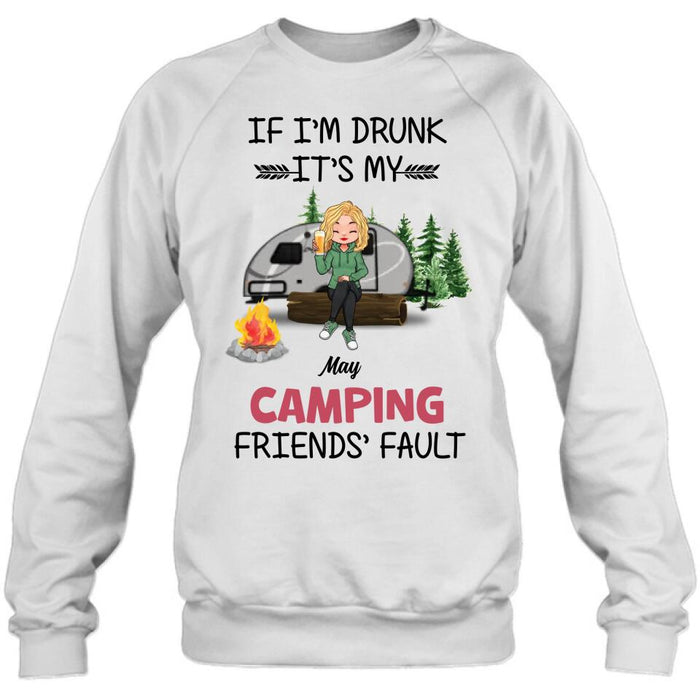 Personalized Camping Friends Shirt/Hoodie/Long Sleeve/Sweatshirt - Gift Idea For Camping Lovers/Friends - Up to 3 People - If I'm Drunk It's My Camping Friends' Fault