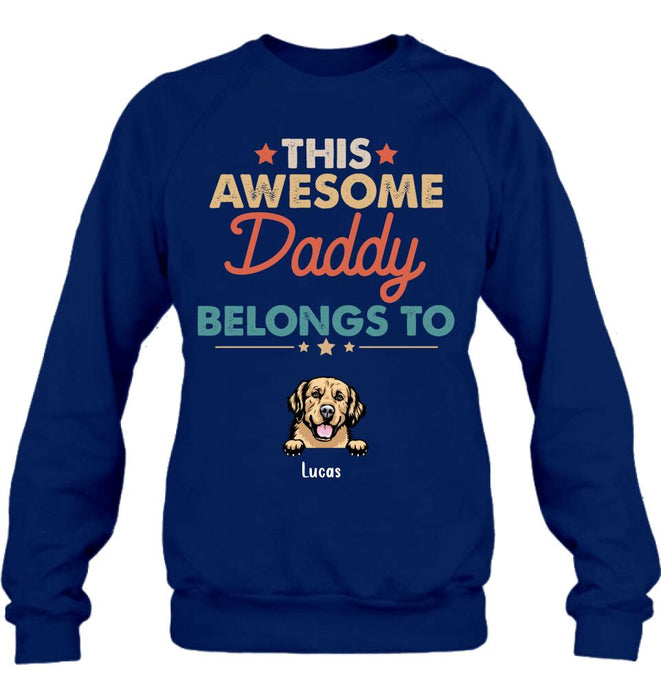 Personalized Family Dog Shirt - Up to 6 Dogs - Gift Idea For Dog Lover/Father's Day/Mother's Day - This Awesome Daddy Belongs To