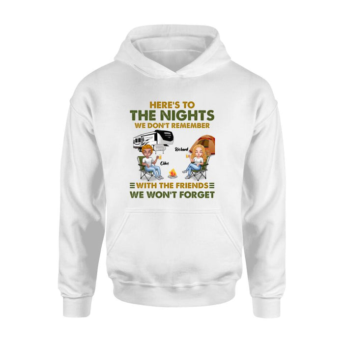 Personalized Camping Friends Shirt/Pullover Hoodie - Up to 7 People - Gift Idea For Friends/ Camping Lover - Here's To The Nights We Don't Remember With The Friends We Won't Forget